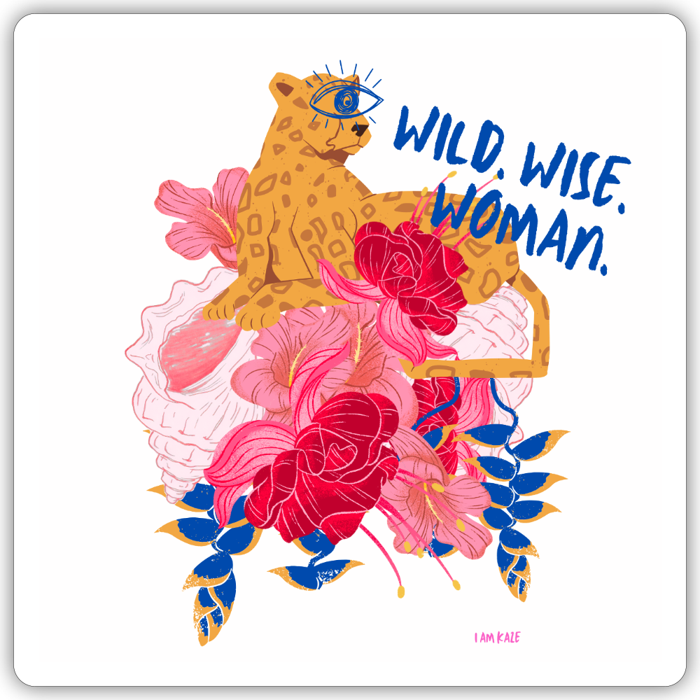 Wild. Wise. Woman. - white matte
