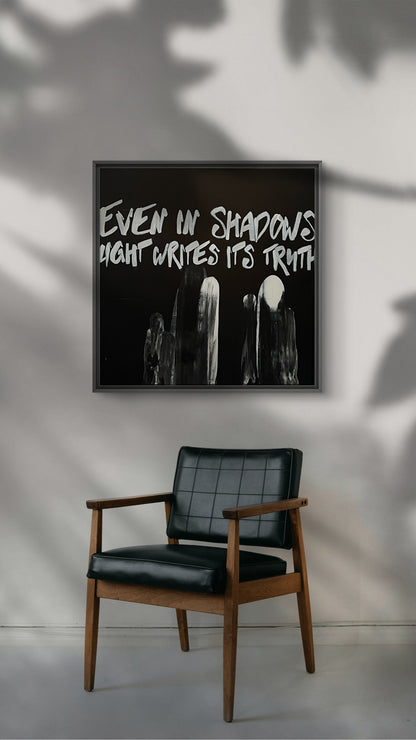 Monochrom - Even in shadows, light writes its truth